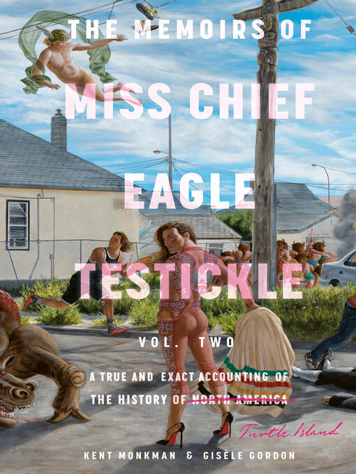 Cover image for The Memoirs of Miss Chief Eagle Testickle, Volume 2